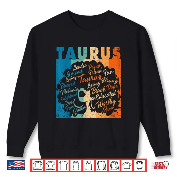 African American Women Zodiac Birthday Taurus Girl Shirt 2 Sweatshirt African American Women Zodiac Birthday Taurus Girl Shirt