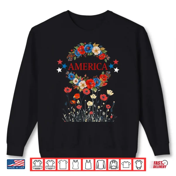 Sweatshirt America Poppies Patriotic July 4 Flowers Shirt