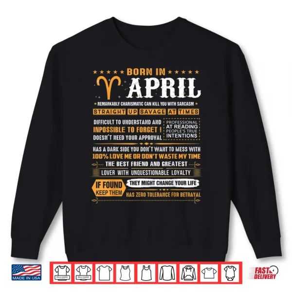 Sweatshirt April Birthday Gifts Born In April Aries Shirt