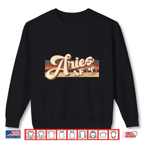 Aries Af Birthday Queen Zodiac Sign Horoscope Womens Shirt 2 Sweatshirt Aries AF Birthday Queen Zodiac Sign Horoscope Womens Shirt