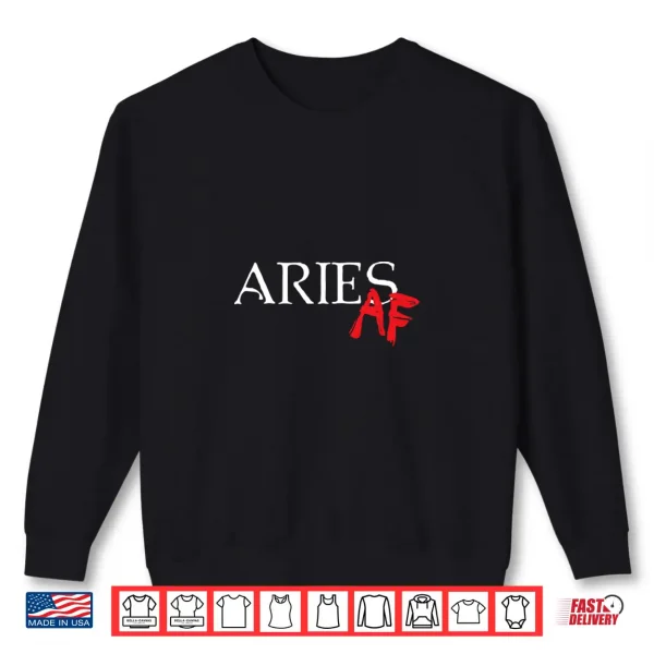 Sweatshirt Aries AF Zodiac Star Sign Astrology Minimalist Shirt