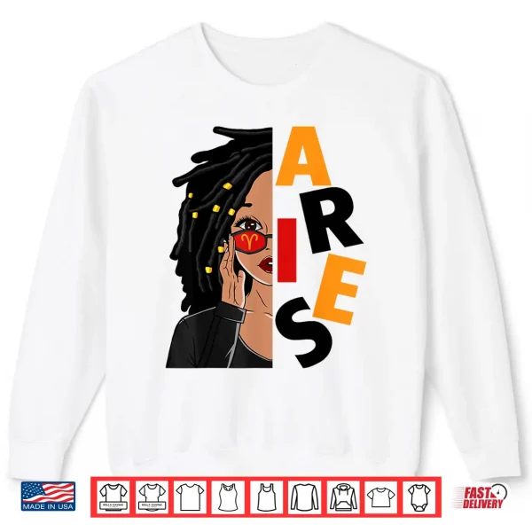 Aries Girls African American Loc'D Women Zodiac Sign Shirt 2 Sweatshirt Aries Girls African American Locd Women Zodiac Sign Shirt