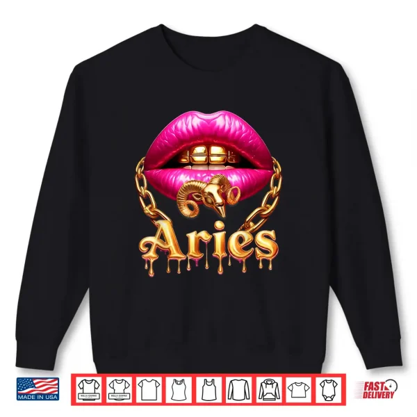 Aries Queen Girl Zodiac Birthday Women Pink Lips Gold Chain Shirt 2 Sweatshirt Aries Queen Girl Zodiac Birthday Women Pink Lips Gold Chain Shirt