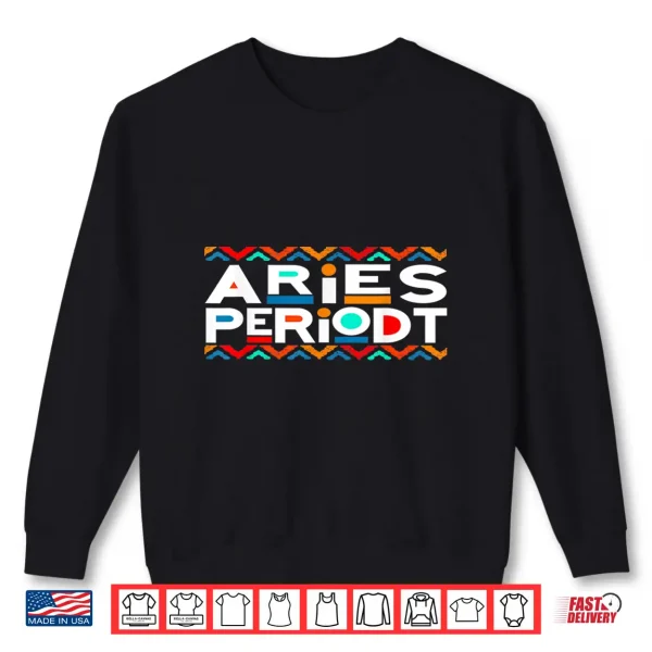 Aries Zodiac Shirt March 21 April 19 Birthday Shirt 2 Sweatshirt Aries Zodiac Shirt March 21 April 19 Birthday Shirt