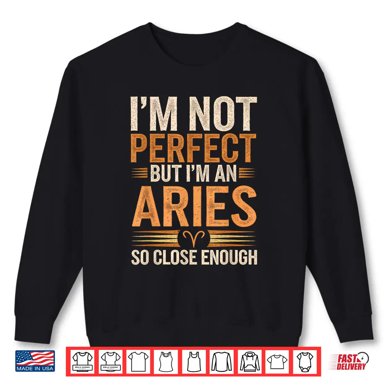 Aries Zodiac Sign I’M Not Perfect But I’M An Aries Shirt Aries Zodiac Sign I’M Not Perfect But I’M An Aries Shirt