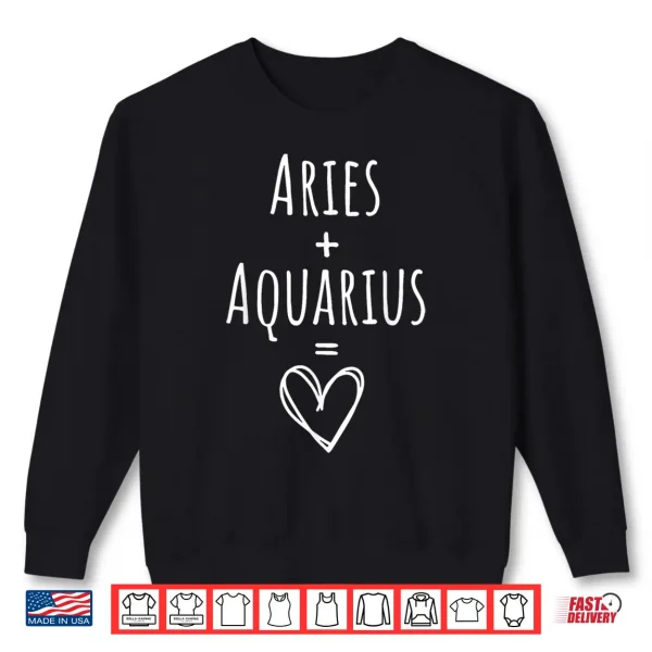 Aries And Aquarius Couple Matching Zodiac Sign Shirt 2 Sweatshirt Aries and Aquarius Couple Matching Zodiac Sign Shirt