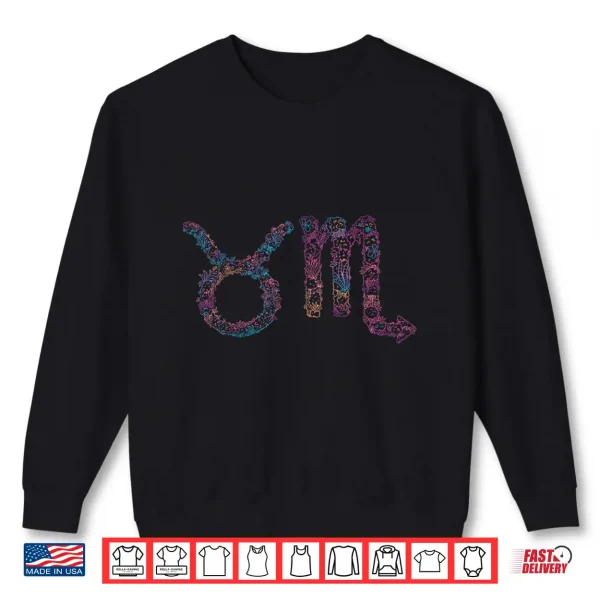 Sweatshirt Astrology Horoscope Zodiac Signs Taurus and Scorpio Couple Shirt