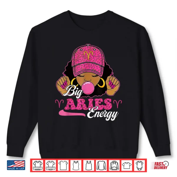 Sweatshirt Big Aries Energy Black Girl with Pink Cap Zodiac Birthday Shirt