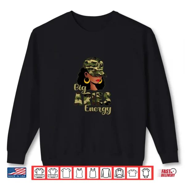 Sweatshirt Big Aries Energy Black Woman Camo Cap Hat Zodiac Sign Shirt