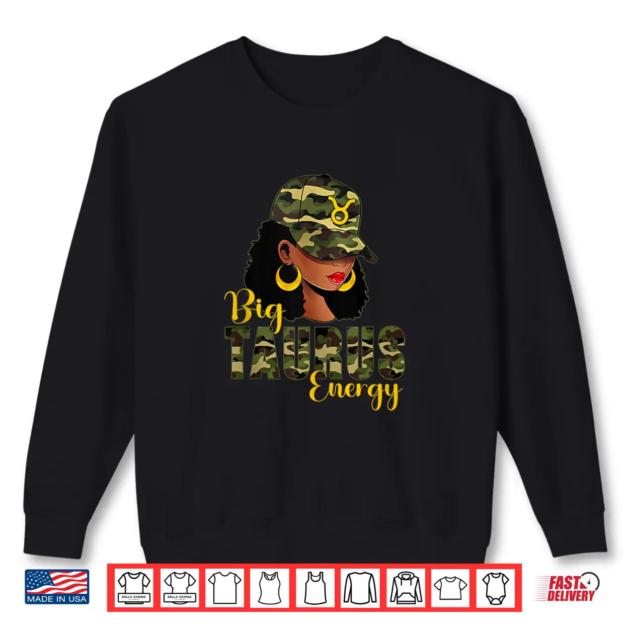 Big Taurus Energy Camouflage Black Woman Cap Zodiac Shirt Big Taurus Energy Camouflage Black Woman Cap Zodiac Shirt