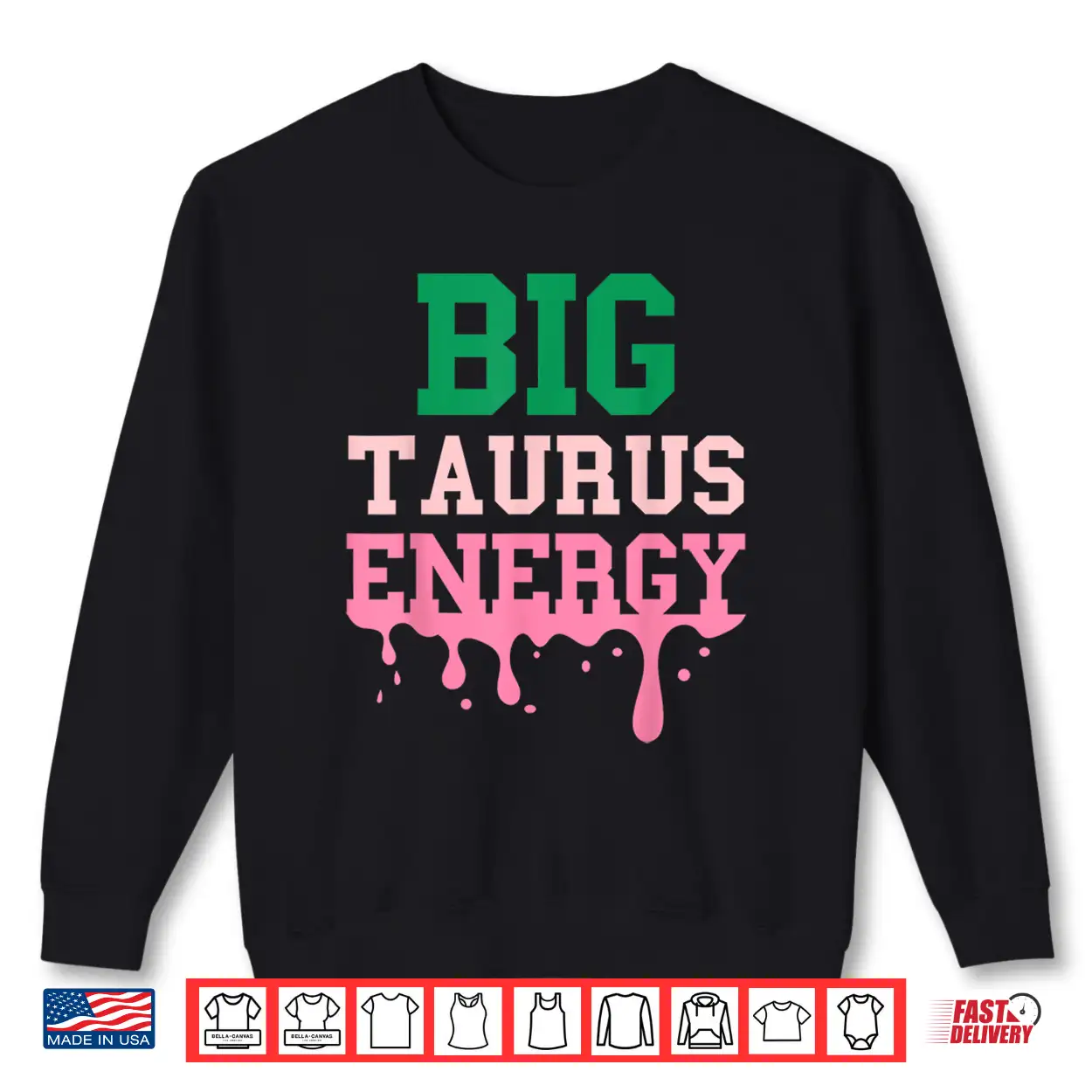 Big Taurus Energy Women Zodiac Sign Drip Vibes Horoscope Shirt Big Taurus Energy Women Zodiac Sign Drip Vibes Horoscope Shirt
