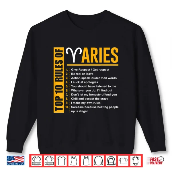 Birthday Gifts Top 10 Rules Of Aries Zodiac Shirt 2 Sweatshirt Birthday Gifts Top 10 Rules Of Aries Zodiac Shirt
