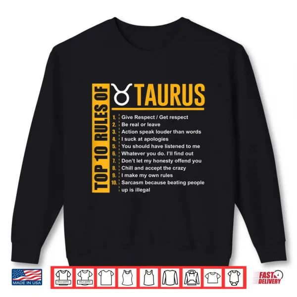 Birthday Gifts Top 10 Rules Of Taurus Zodiac Shirt 2 Sweatshirt Birthday Gifts Top 10 Rules Of Taurus Zodiac Shirt