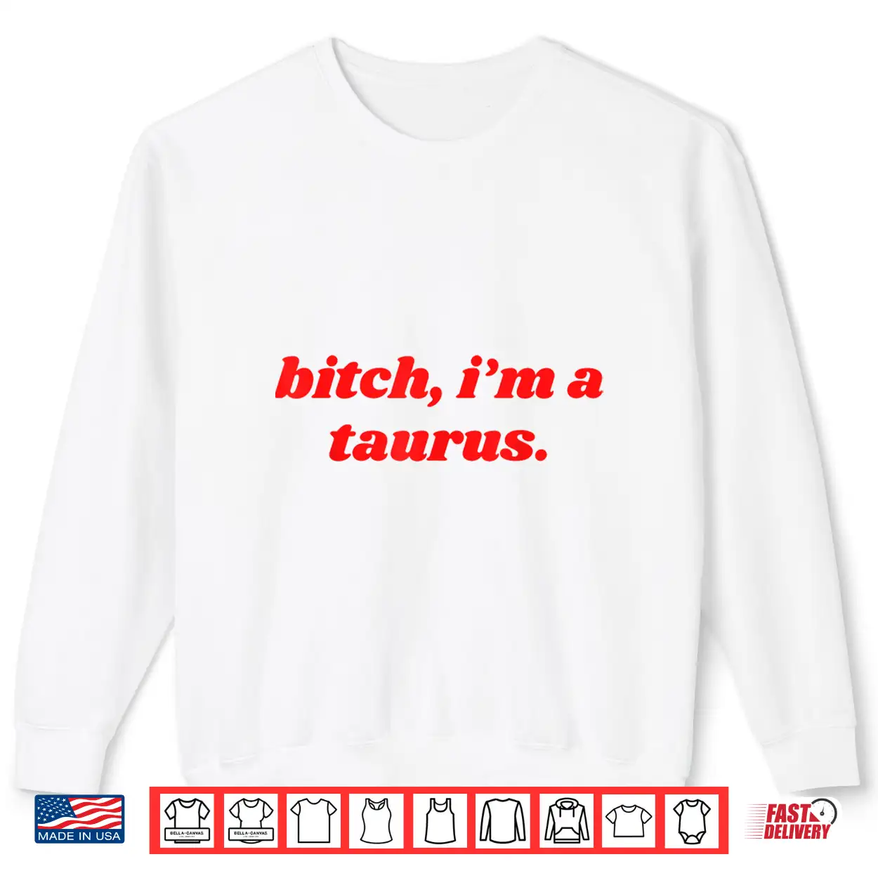 Bitch I’M A Taurus Funny Horoscope Slogan Attitude Statement Shirt Bitch I’M A Taurus Funny Horoscope Slogan Attitude Statement Shirt