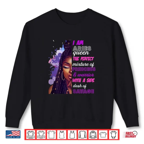Black Woman Princess And Warrior Aries Girl Black Woman Shirt 2 Sweatshirt Black Woman Princess And Warrior Aries GIrl Black Woman Shirt