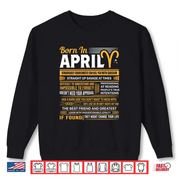 Sweatshirt Born In April Aries Funny Birthday Gift Shirt