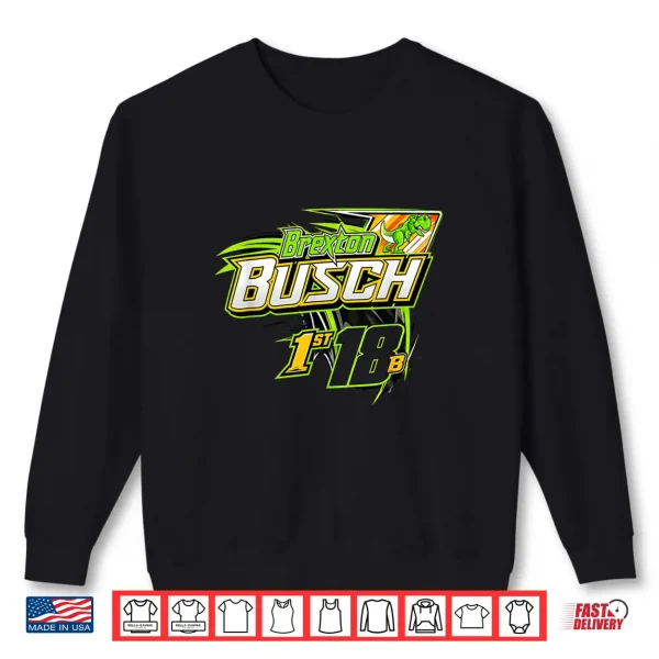 Brexton Busch 18B Racing Dinosaur Shirt 2 Sweatshirt Brexton Busch 18B Racing Dinosaur Shirt