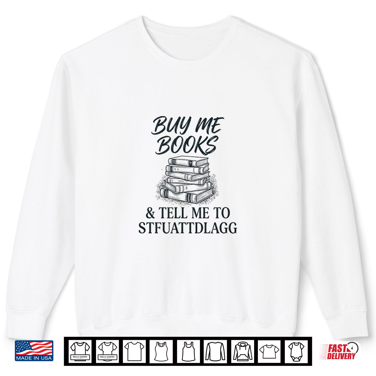 Buy Me Books Novel Read Stories Flirty Spicy Fun Wild Book Shirt Buy Me Books Novel Read Stories Flirty Spicy Fun Wild Book Shirt