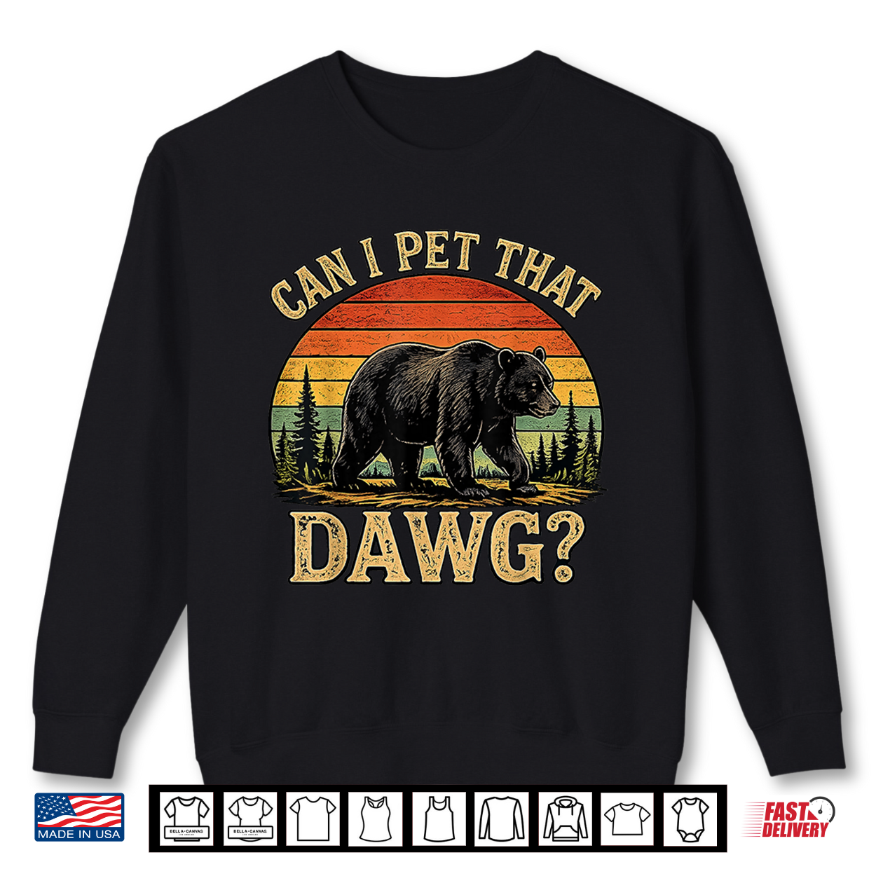 Can I Pet That Dawg Funny Bear Animal Outdoor Hiking Dog Shirt Can I Pet That Dawg Funny Bear Animal Outdoor Hiking Dog Shirt