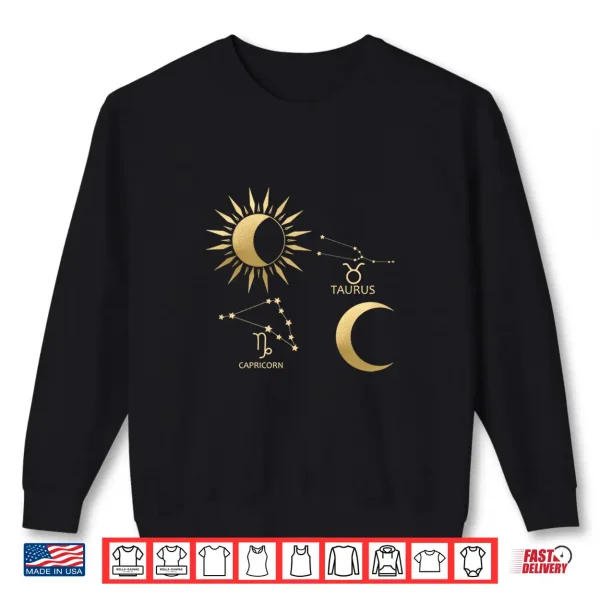 Sweatshirt Capricorn Sun Taurus Moon Zodiac Shirt