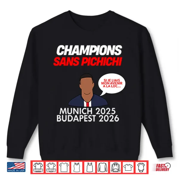 Champions Sans Pichichi Munich 2025 Budapest 2026 Shirt 2 Sweatshirt Champions Sans Pichichi Munich 2025 Budapest 2026 Shirt