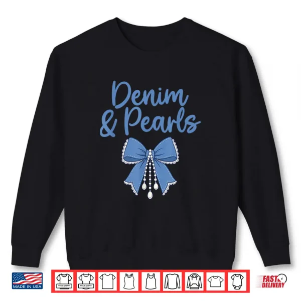 Denim And Pearls Girl Fashionable Coquette Bow Trendy Jeans Shirt 2 Sweatshirt Denim and Pearls Girl Fashionable Coquette Bow Trendy Jeans Shirt