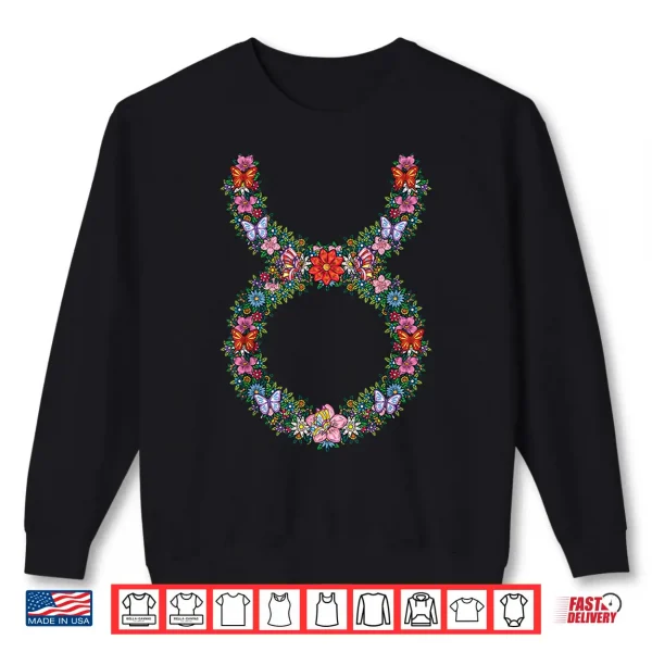 Floral Taurus Zodiac Sign Symbol April May Birthday Shirt 2 Sweatshirt Floral Taurus Zodiac Sign Symbol April May Birthday Shirt
