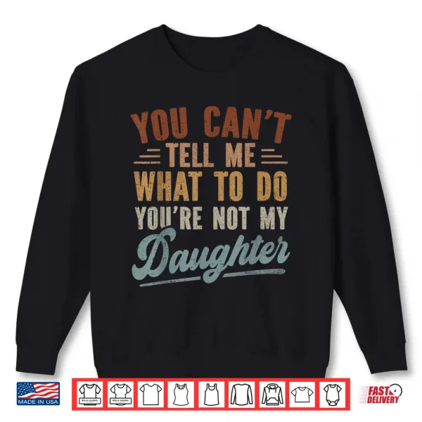 Funny Father Daddy Men From Daughter Fathers Day Dad Shirt 2 Sweatshirt Funny Father Daddy Men from Daughter Fathers Day Dad Shirt