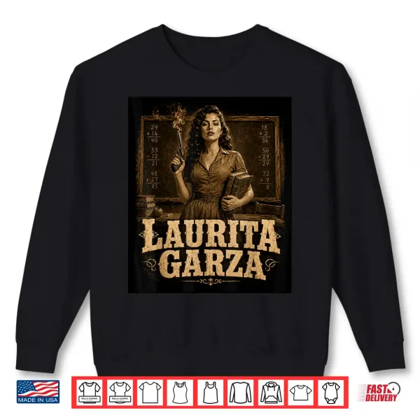 Funny Laurita Garza Vintage Western Teacher Scene Fun Shirt 2 Sweatshirt Funny Laurita Garza Vintage Western Teacher Scene Fun Shirt