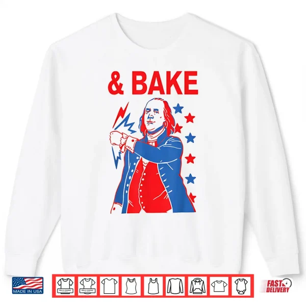 Funny Shake And Bake 4Th Of July Couple Matching Shirt 2 Sweatshirt Funny Shake and Bake 4th of July Couple Matching Shirt