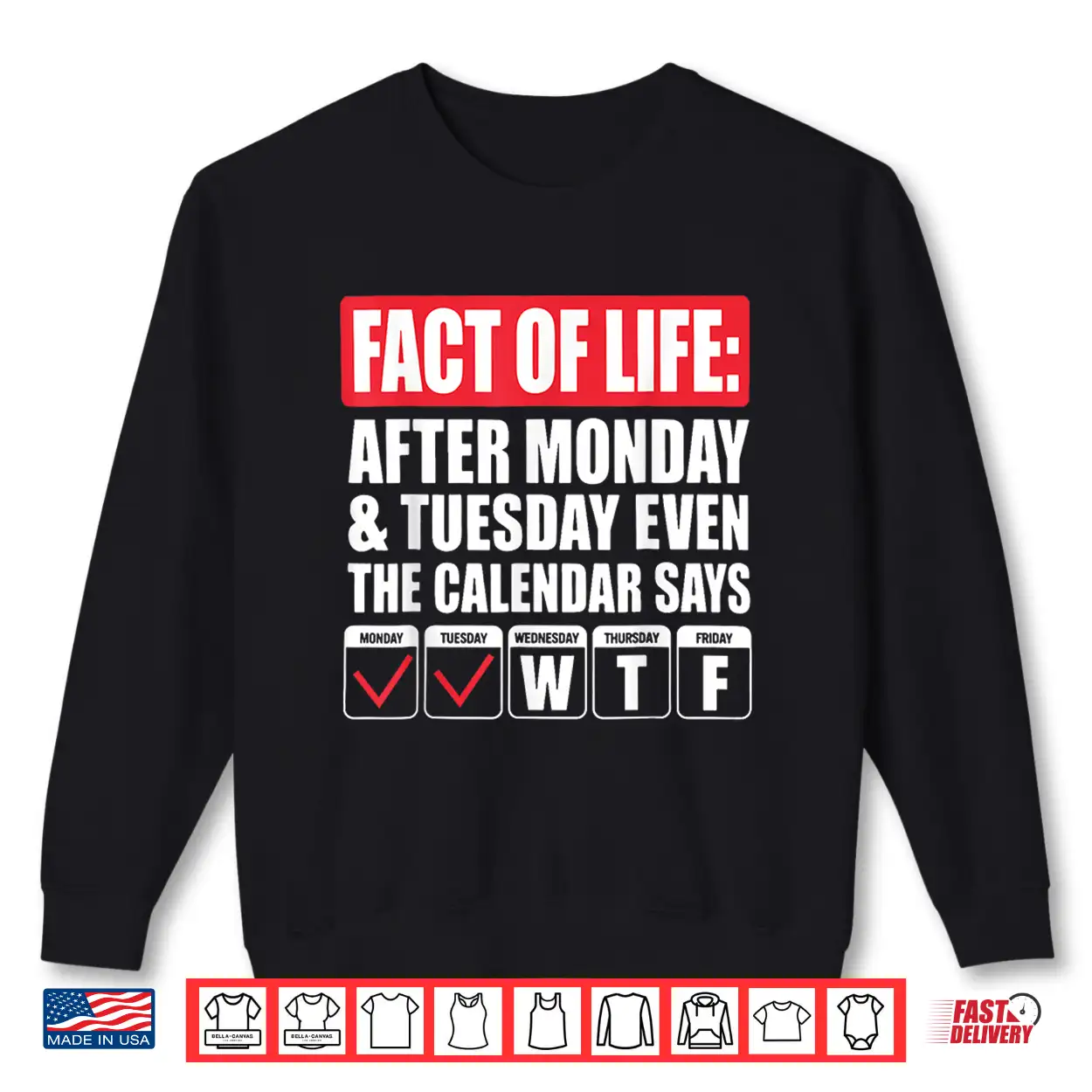 Funny Trending A Fact Of Life After Monday The Calendar Says Shirt Funny Trending A Fact Of Life After Monday The Calendar Says Shirt