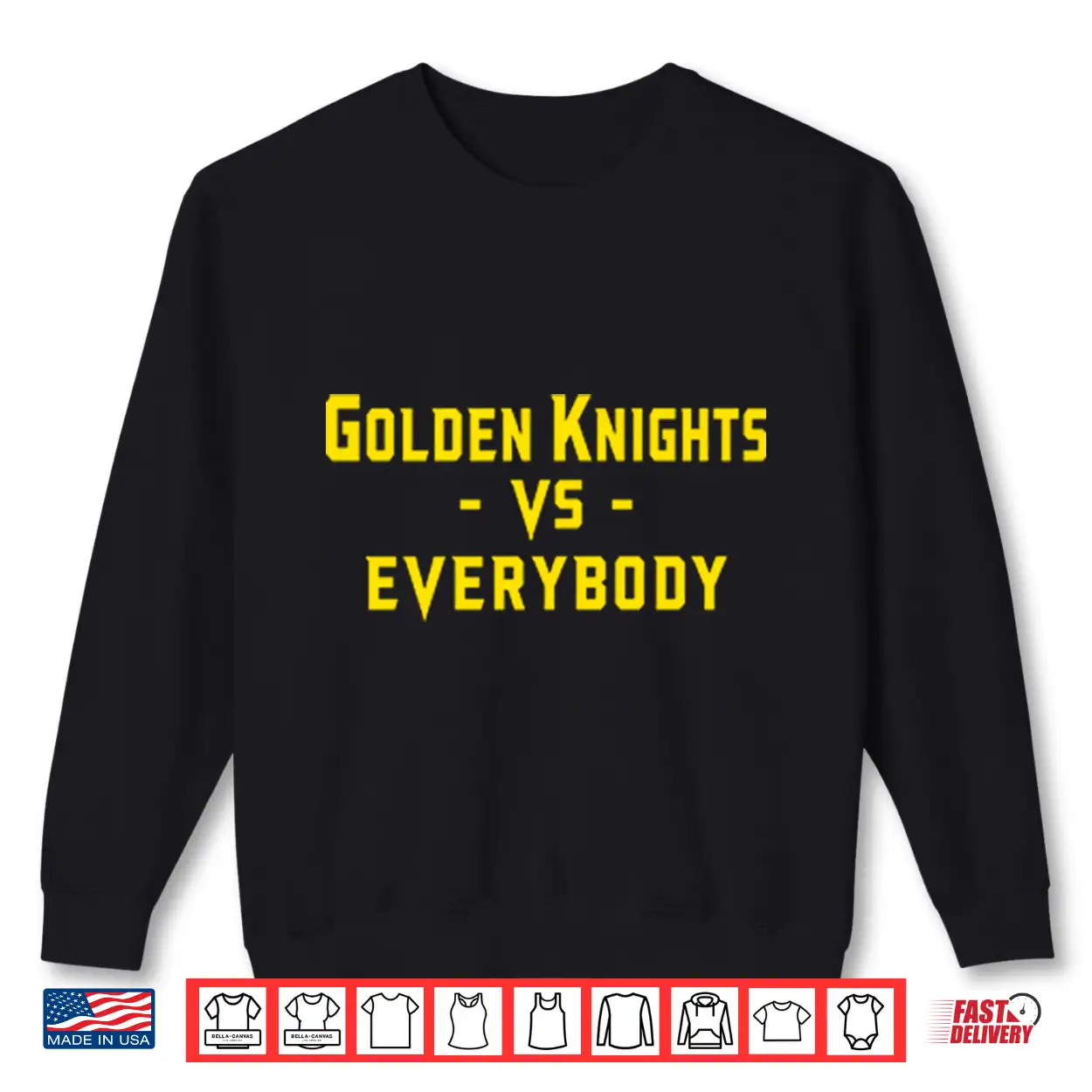Golden Knights Vs Everybody Shirt Golden Knights Vs Everybody Shirt