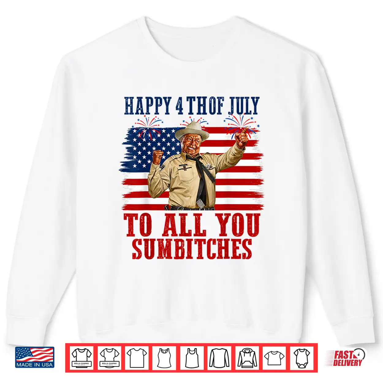Happy 4Th Of July To All You Sumbitches Shirt Happy 4Th Of July To All You Sumbitches Shirt