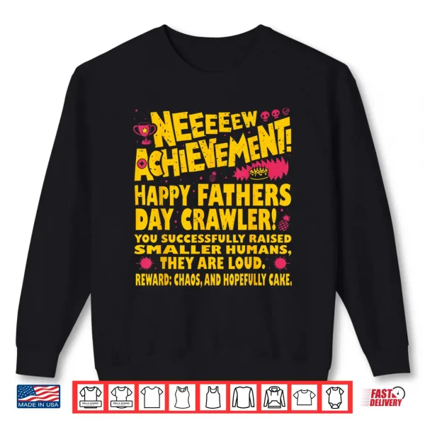 Happy Fathers Day Crawler New Achievement Gamer Dad Usa Shirt 2 Sweatshirt Happy Fathers Day Crawler New Achievement Gamer Dad USA Shirt