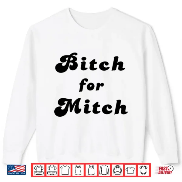 Sweatshirt Harry Styles Bitch For Mitch Shirt