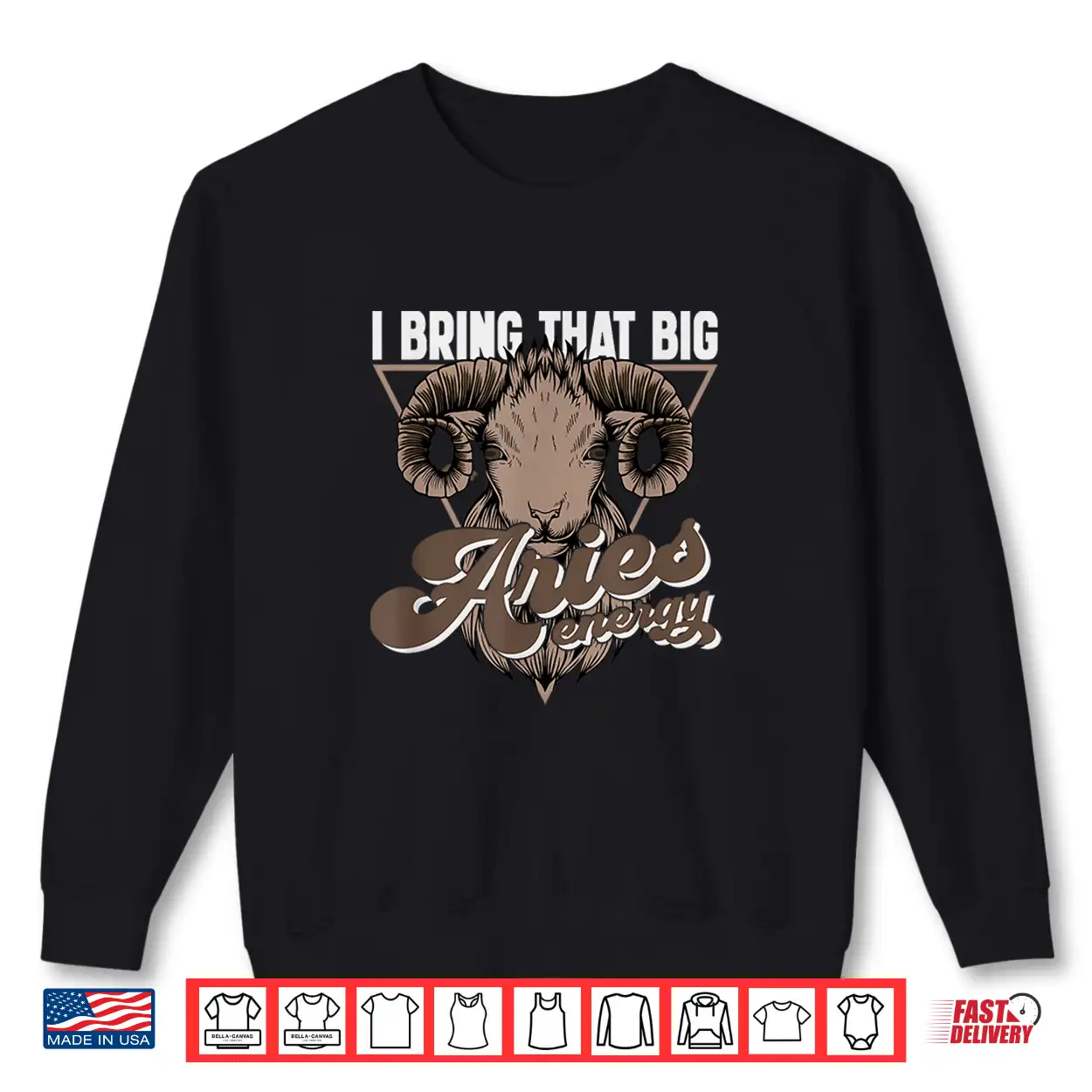 I Bring That Big Aries Energy Aries Zodiac Sign Quotes Shirt I Bring That Big Aries Energy Aries Zodiac Sign Quotes Shirt