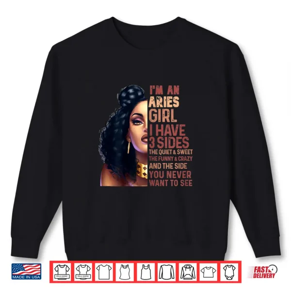 Sweatshirt I Have 3 Side Aries Girl Cool Zodiac Astrology Star Sign Shirt