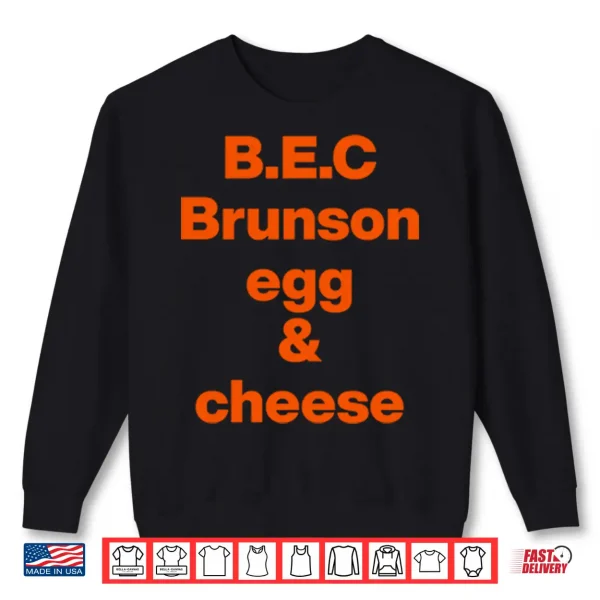 Sweatshirt Jalen Brunson B.E.C Brunson Egg Cheese Shirt