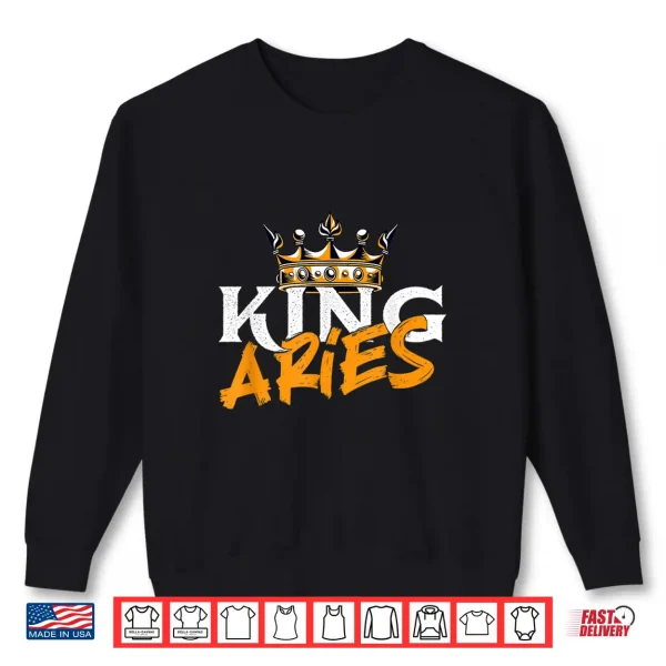 King Aries Astrology Zodiac Sign Horoscope Astrologer Shirt 2 Sweatshirt King Aries Astrology Zodiac Sign Horoscope Astrologer Shirt