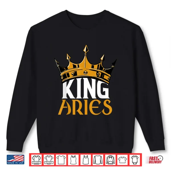King Aries Crown Zodiac Sign Birthday Astrological Symbol Shirt 2 Sweatshirt King Aries Crown Zodiac Sign Birthday Astrological Symbol Shirt