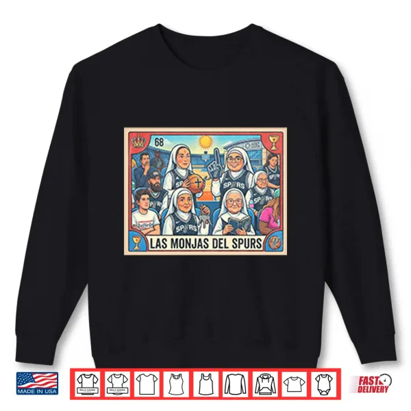 Las Monjas Del Spurs San Antonio Spurs Shirt 2 Sweatshirt Las Monjas Del Spurs San Antonio Spurs Shirt