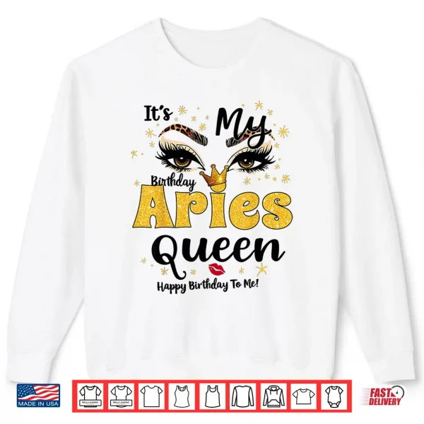 Leopard It'S My Birthday Aries Queen Its My Bday Women Shirt 2 Sweatshirt Leopard Its My Birthday Aries Queen Its My Bday Women Shirt
