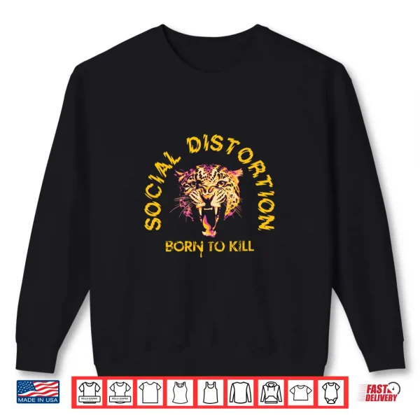 Sweatshirt Official Social Distortion Born To Kill Shirt