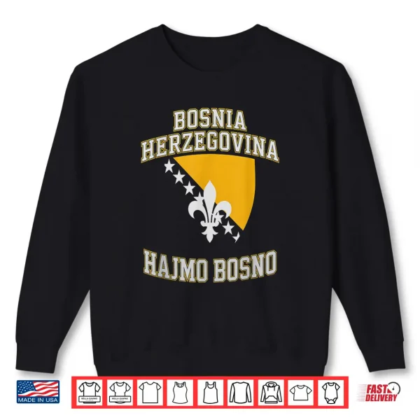 Proud Bosnia Dragon Hajmo Bosno Country Favorite Cheer Game Shirt 2 Sweatshirt Proud Bosnia Dragon HAJMO BOSNO Country Favorite Cheer Game Shirt