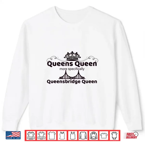 Queensbridge Queen Shirt 2 Sweatshirt Queensbridge Queen Shirt