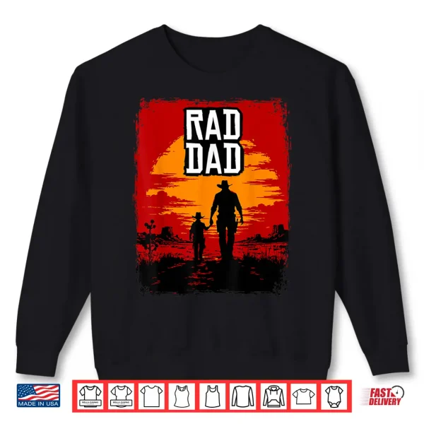 Rad Dad Father And Son Western Sunset Graphic Shirt 2 Sweatshirt Rad Dad Father and Son Western Sunset Graphic Shirt