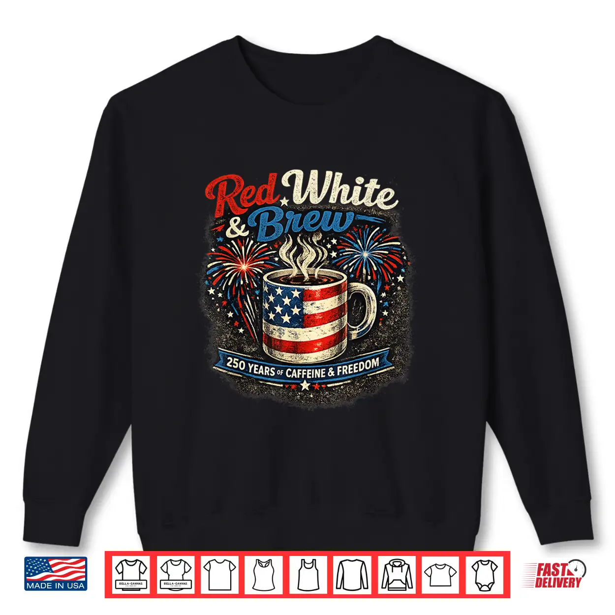 Red White And Brew 250Th Anniversary Coffee Lover Patriotic Shirt Red White And Brew 250Th Anniversary Coffee Lover Patriotic Shirt