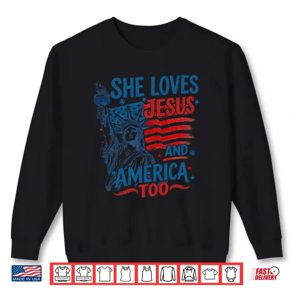 Sweatshirt She Loves Jesus and America Too USA Flag 4th of July Shirt