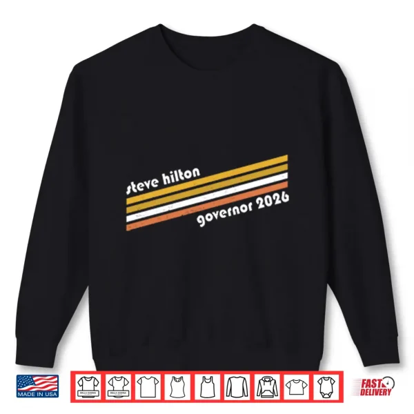 Sweatshirt Steve Hilton Governor 2026 Shirt