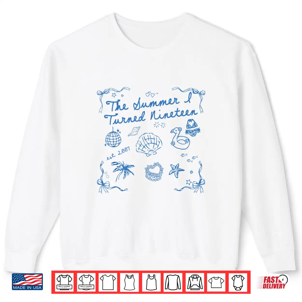 Summer I Turned Nineteen Year Old Est 2007 19Th Birthday Shirt Summer I Turned Nineteen Year Old Est 2007 19Th Birthday Shirt